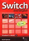 SWITCH INTO ENGLISH 1. Students Book. Podręcznik dla gimnazjum. CD .