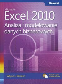 Microsoft Excel 2010 Analiza i modelowanie danych biznesowych