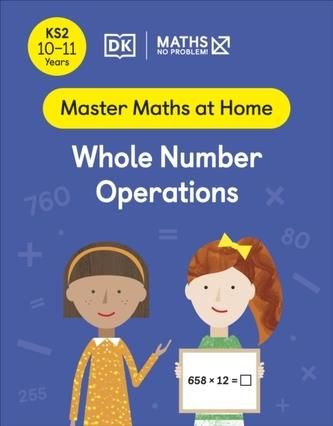 Maths - No Problem! Whole Number Operations, Ages 10-11 (Key Stage 2) Problem!, Maths - No