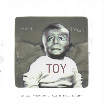 RSD22 David Bowie - Toy E.p. (You've Got It Made W