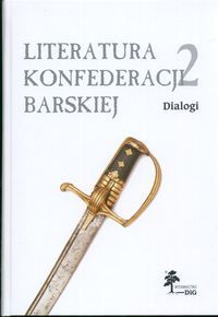 Literatura konfederacji barskiej 2. Dialogi
