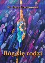 Zdjęcie Bóg się rodzi - ks. Jerzy Grześkowiak - Gdańsk