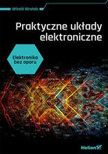 Zdjęcie Elektronika bez oporu. Praktyczne układy elektroniczne - Michałowo