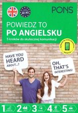 Powiedz to po Angielsku 5 kroków do skutecznej komunikacji poziom A1-A2 wydanie 1 PONS