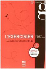 L'exercisier - 4e édition: 600 Exercices - Literatura Obcojęzyczna ...