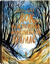 Zdjęcie Rok, w którym nauczyłam się kłamać Dwie Siostry - Czchów