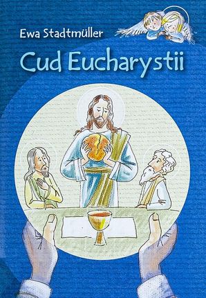 Cud Eucharystii / dla dzieci