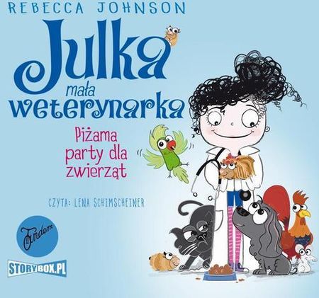 Julka &#8211; mała weterynarka. Tom 1. Piżama party dla zwierząt (MP3)