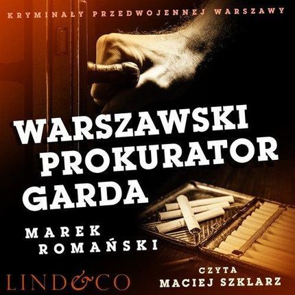 Warszawski prokurator Garda. Kryminały przedwojennej Warszawy (MP3)