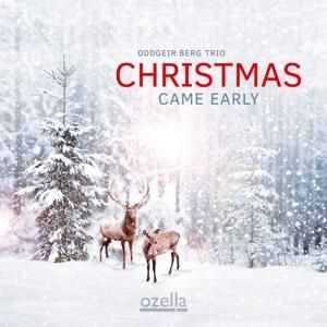 Oddgeir -Trio- Berg - Christmas Came Early (CD)