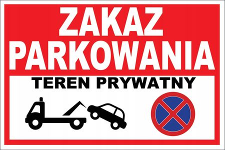 Znak Tabliczka Zakaz Parkowania Teren Prywatny