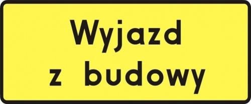 Tabliczka Podznakowa Znak Wyjazd Z Bodowy 60X25Cm Ceny I Opinie