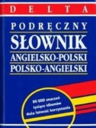Słownik angielsko-polski polsko-angielski Podręczny Delta