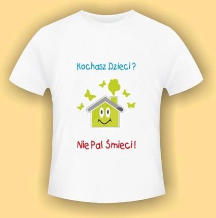 "Kochasz dzieci, nie pal śmieci" - biała koszulka bawełniana (t-shirt) z kolorowym nadrukiem