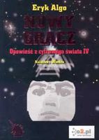 Nowy gracz Opowieść z cyfrowego świata IV Eryk Algo