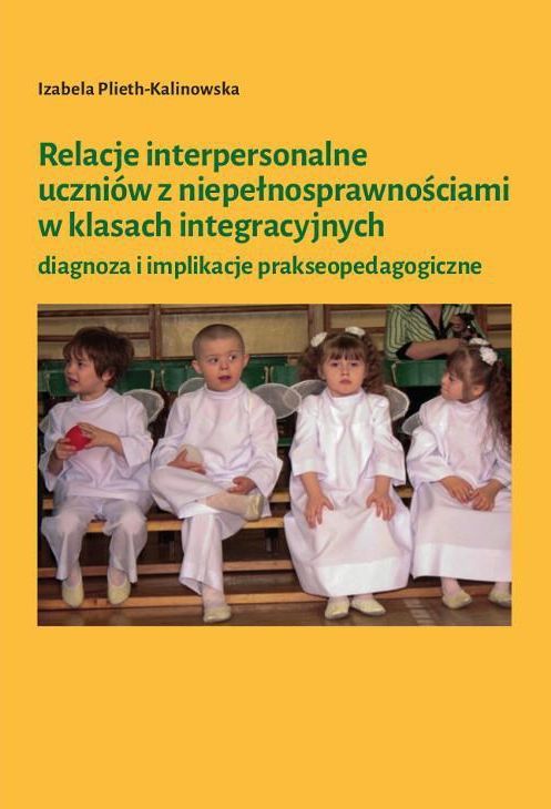 Relacje interpersonalne uczniów z niepełnosprawnościami w klasach