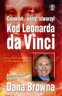 Człowiek, który stworzył Kod Leonarda da Vinci