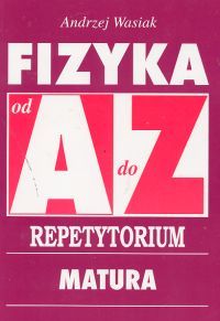 Fizyka A - z. Repetytorium