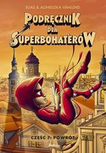 Zdjęcie Powrót. Podręcznik dla Superbohaterów. Tom 7 - Kolbuszowa
