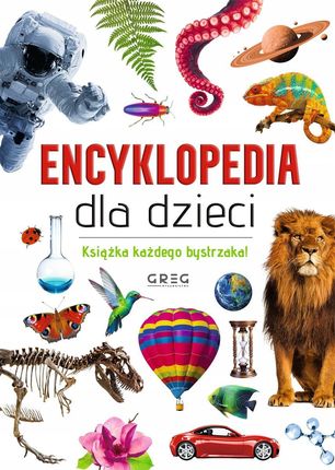 Encyklopedia dla dzieci książka każdego bystrzaka -t op