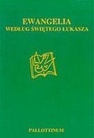 Zdjęcie EWANGELIA WEDŁUG ŚWIĘTEGO ŁUKASzA - Lubliniec