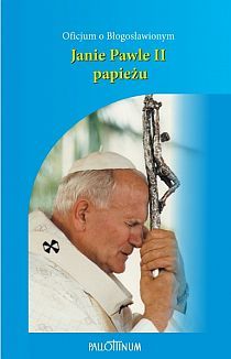 Oficjum o Bł. Janie Pawle II papieżu