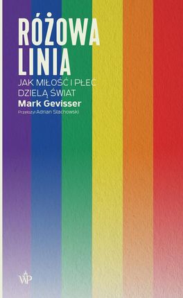 Różowa linia. Jak miłość i płeć dzielą świat