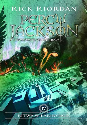 Percy Jackson i bogowie olimpijscy. 4. Bitwa w Labiryncie