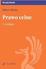 Zdjęcie Prawo celne - Robert Oktaba [KSIĄŻKA] - Prószków
