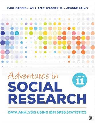 Adventures in Social Research: Data Analysis Using