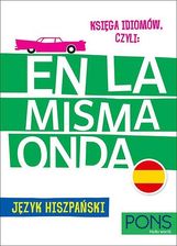 Zdjęcie Księga idiomów, czyli En la Misma Onda Język Hiszpański PONS W.3 - Sandomierz