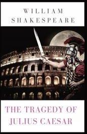 The Tragedy Of Julius Caesar William Shakespeare