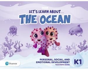 Let's Learn About the Ocean K1. Personal, Social & Emotional Development Teacher's Guide