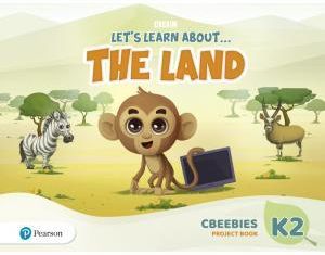 Let's Learn About the Land K2. CBeebies Project Book
