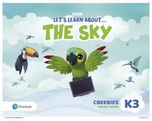 Let's Learn About the Sky K3. CBeebies Project Book
