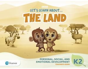 Let's Learn About the Land K2. Personal, Social & Emotional Development Teacher's Guide