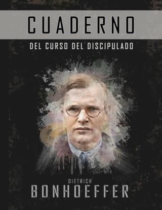 El Curso De Discipulado (Cuaderno De Trabajo): La Versión Completa Del ...