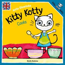 Zdjęcie Kitty Kotty Cooks - Anita Głowińska [KSIĄŻKA] - Wałbrzych