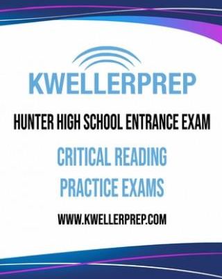 Kweller Prep Hunter High School Entrance Exam Critical Reading Practice ...