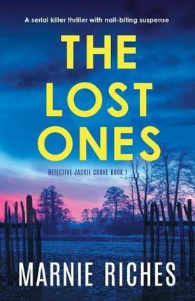 The Lost Ones: A serial killer thriller with nail-biting suspense