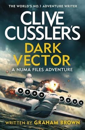 Clive Cussler's Dark Vector Graham Brown