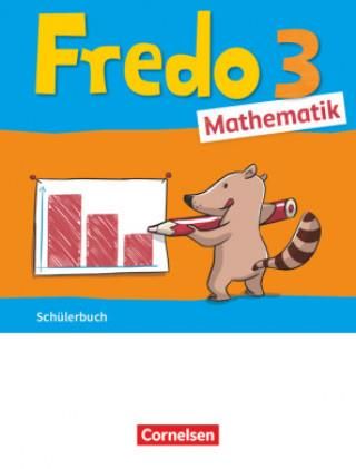 Fredo Mathematik 3. Schuljahr. Ausgabe A - Schülerbuch