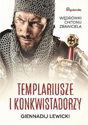 Templariusze i konkwistadorzy (EPUB)