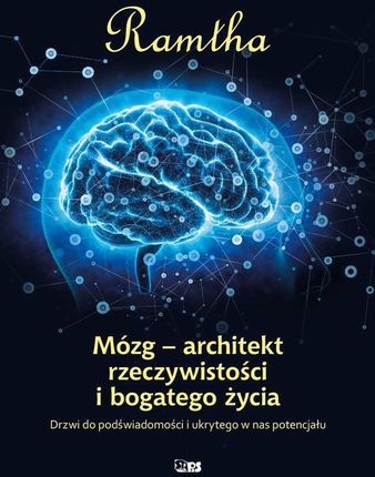Mózg - architekt rzeczywistości i bogatego życia (EPUB)