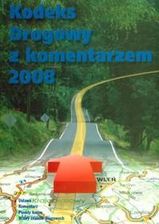 Zdjęcie Kodeks drogowy z komentarzem 2008 - Brodnica