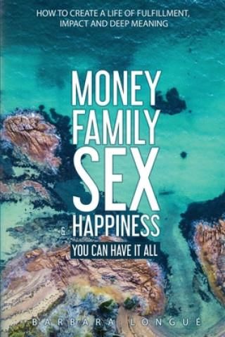 Money Family Sex & Happiness - Literatura obcojęzyczna - Ceny i opinie