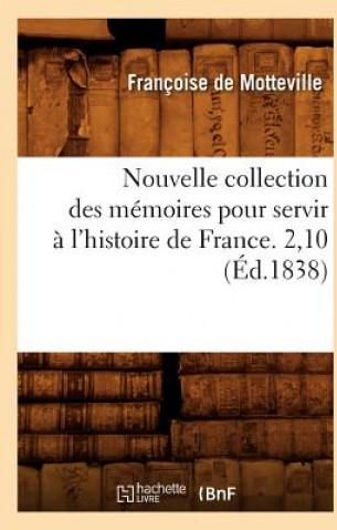 Nouvelle Collection Des Memoires Pour Servir A L Histoire De France