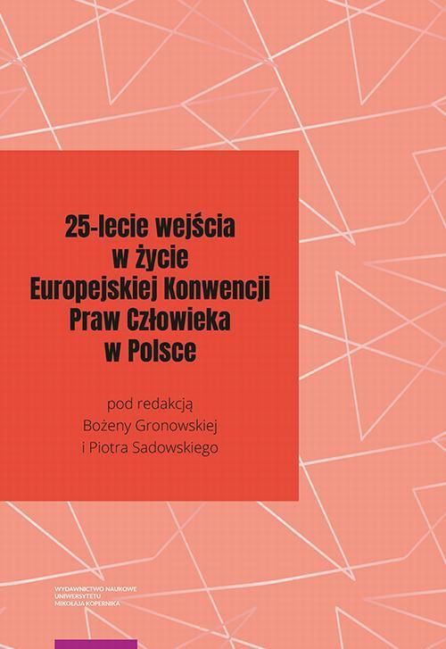 25-lecie Wejścia W życie Europejskiej Konwencji Praw Człowieka W Polsce ...