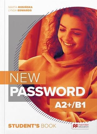 New Password A2+/B1. Students Book. Podręcznik do liceum i technikum