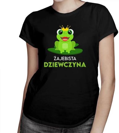 Żajebista dziewczyna - damska koszulka z nadrukiem
